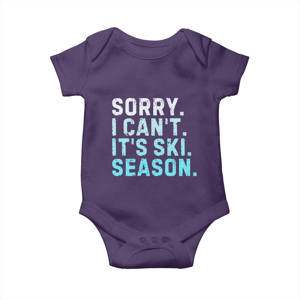 Funny Sorry I Cant It Is Ski Season Baby Onesie Winter Sports Ski Athlete - Wonder Print Shop