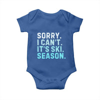 Funny Sorry I Cant It Is Ski Season Baby Onesie Winter Sports Ski Athlete - Wonder Print Shop