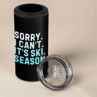 Funny Sorry I Cant It Is Ski Season 4 in 1 Can Cooler Tumbler Winter Sports Ski Athlete - Wonder Print Shop