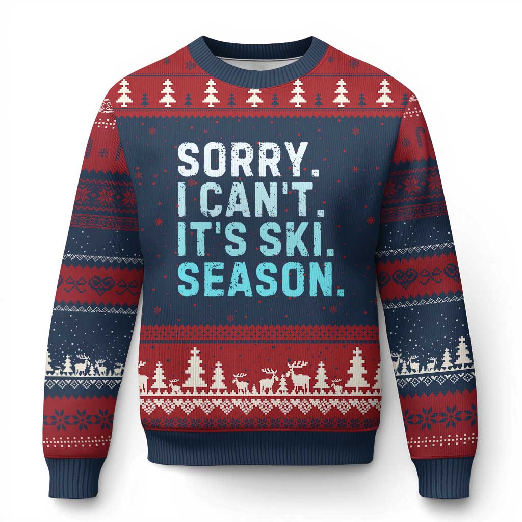 Funny Sorry I Cant It Is Ski Season Ugly Christmas Sweater Winter Sports Ski Athlete - Wonder Print Shop