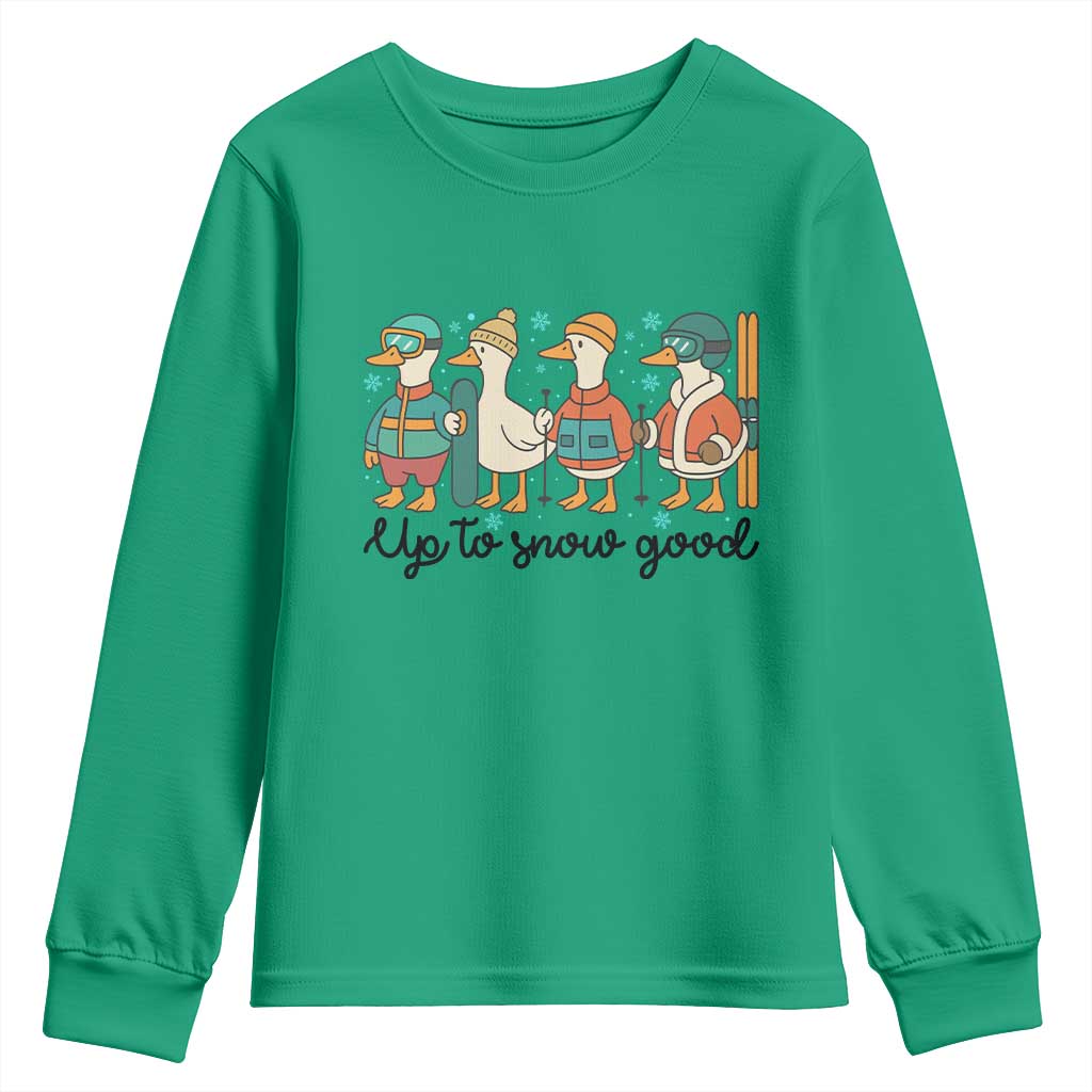 Funny Ski Snowboard Goose Youth Sweatshirt Up To Snow Good Winter Sport - Wonder Print Shop