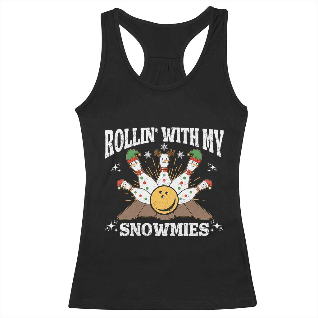 Funny Christmas Bowling Racerback Tank Top Rollin With My Snowmies Bowling Pins - Wonder Print Shop