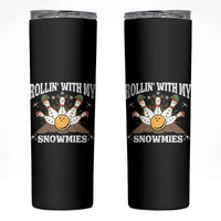 Funny Christmas Bowling Skinny Tumbler Rollin With My Snowmies Bowling Pins - Wonder Print Shop