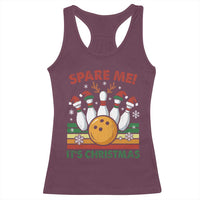 Funny Christmas Bowling Racerback Tank Top Spare Me Its Xmas Festive Holiday - Wonder Print Shop