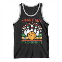 Funny Christmas Bowling Tank Top Spare Me Its Xmas Festive Holiday - Wonder Print Shop