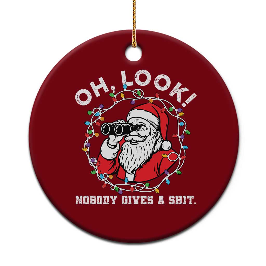 Funny Christmas Santa Oh Look Nobody Gives A Shit Ceramic Ornament - Wonder Print Shop