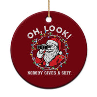 Funny Christmas Santa Oh Look Nobody Gives A Shit Ceramic Ornament - Wonder Print Shop