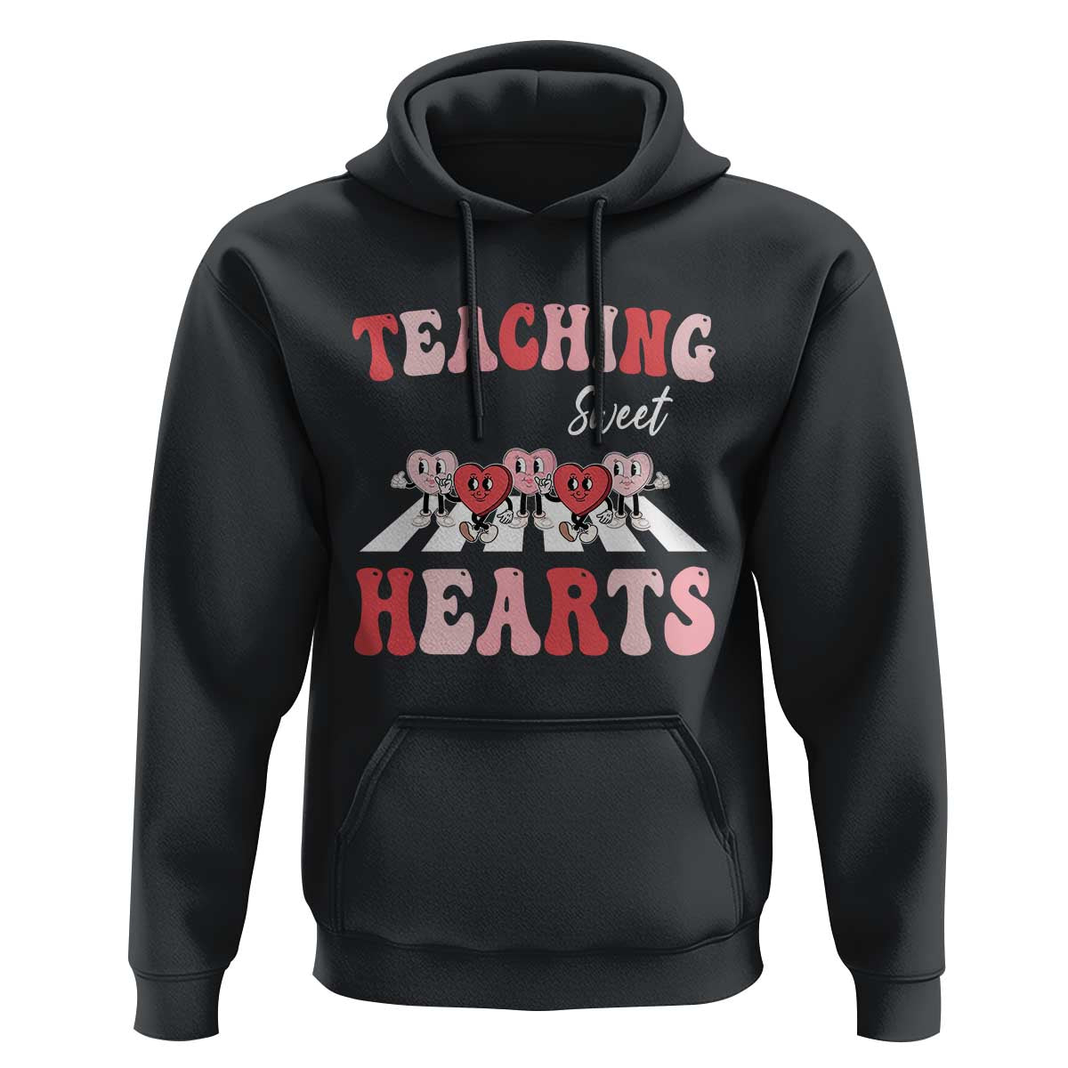 Funny Valentine's Day Teacher Hoodie Teaching Sweet Hearts Cute Student Hearts