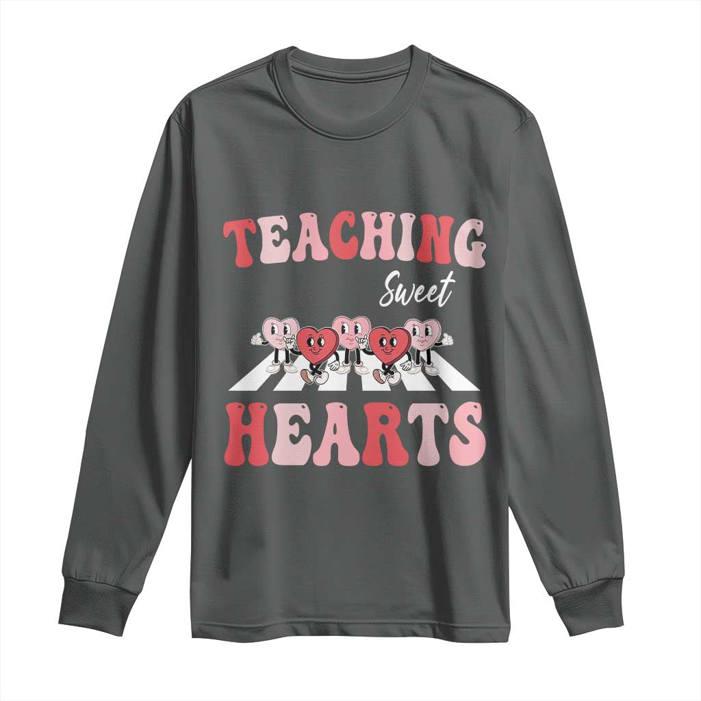 Funny Valentine's Day Teacher Long Sleeve Shirt Teaching Sweet Hearts Cute Student Hearts