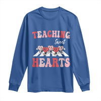 Funny Valentine's Day Teacher Long Sleeve Shirt Teaching Sweet Hearts Cute Student Hearts