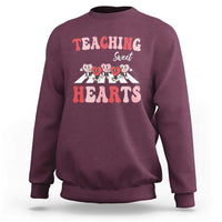 Funny Valentine's Day Teacher Sweatshirt Teaching Sweet Hearts Cute Student Hearts