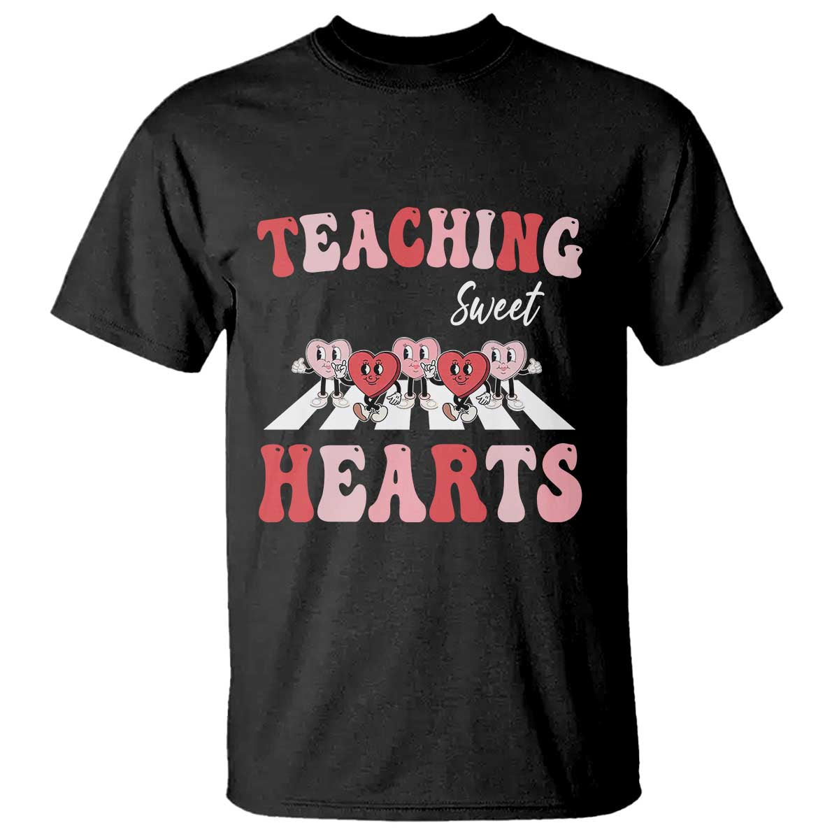 Funny Valentine's Day Teacher T Shirt Teaching Sweet Hearts Cute Student Hearts