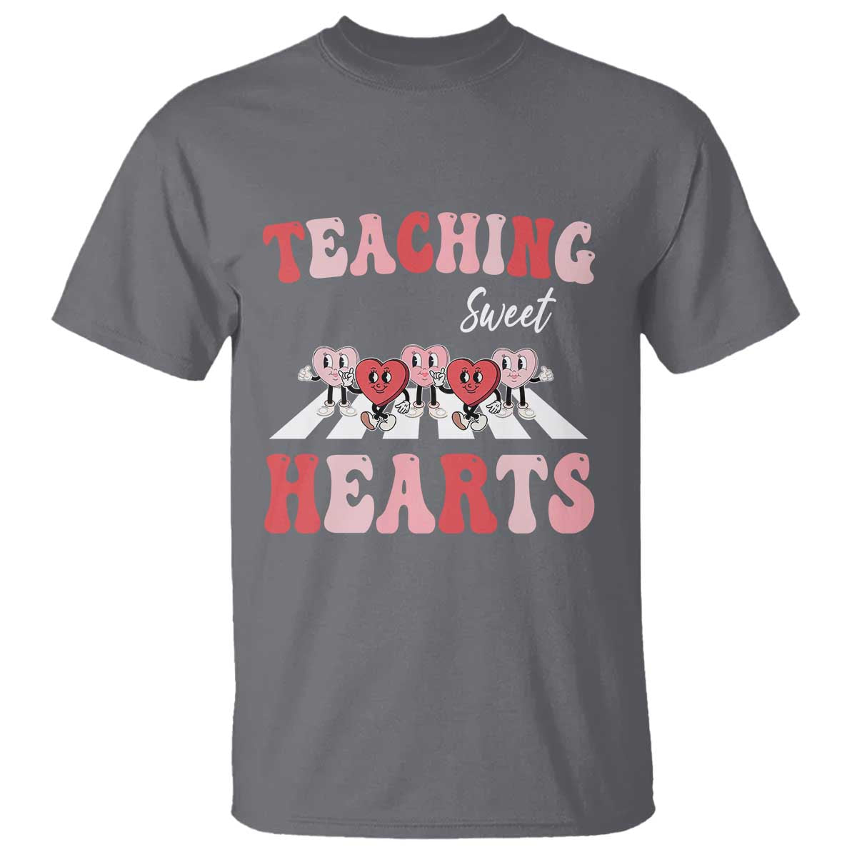 Funny Valentine's Day Teacher T Shirt Teaching Sweet Hearts Cute Student Hearts