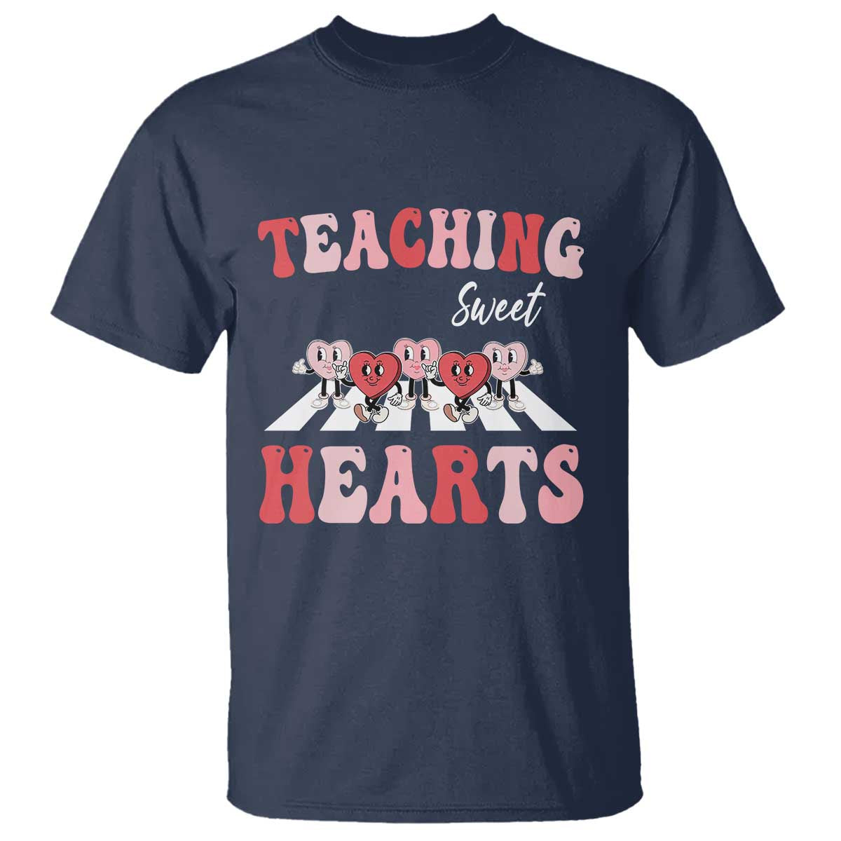 Funny Valentine's Day Teacher T Shirt Teaching Sweet Hearts Cute Student Hearts