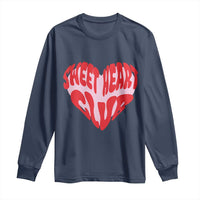 Funny Valentine's Day Sweet Heart Club Long Sleeve Shirt