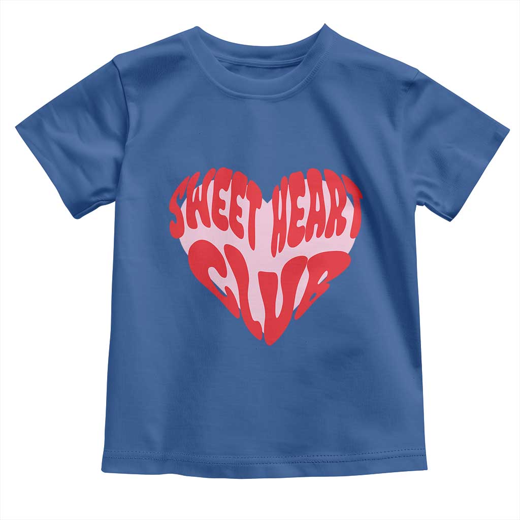 Funny Valentine's Day Sweet Heart Club Toddler T Shirt