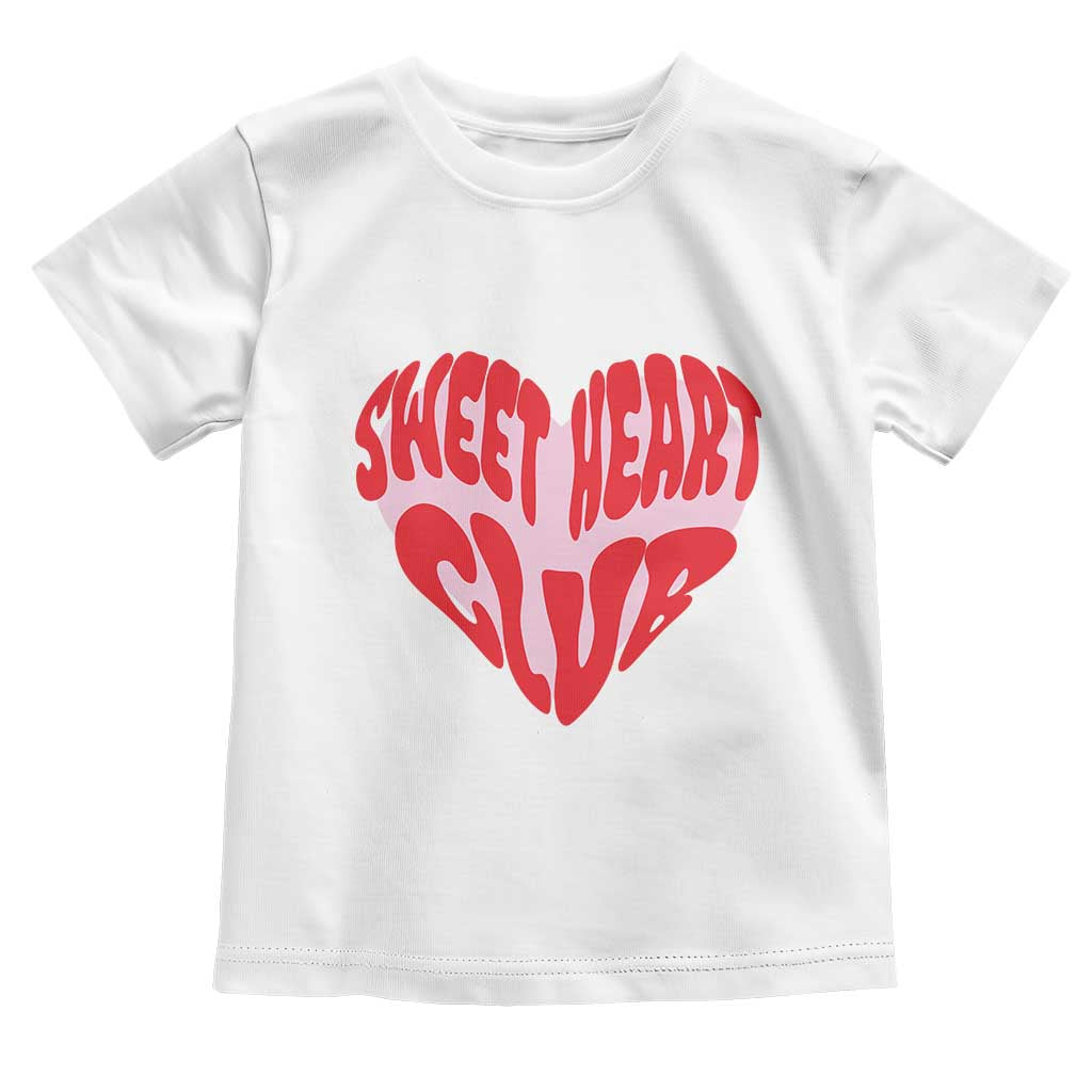 Funny Valentine's Day Sweet Heart Club Toddler T Shirt