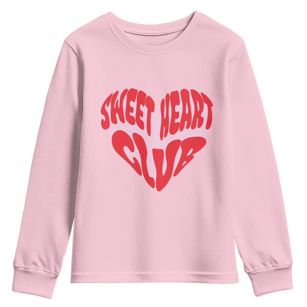 Funny Valentine's Day Sweet Heart Club Youth Sweatshirt
