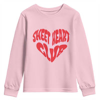 Funny Valentine's Day Sweet Heart Club Youth Sweatshirt