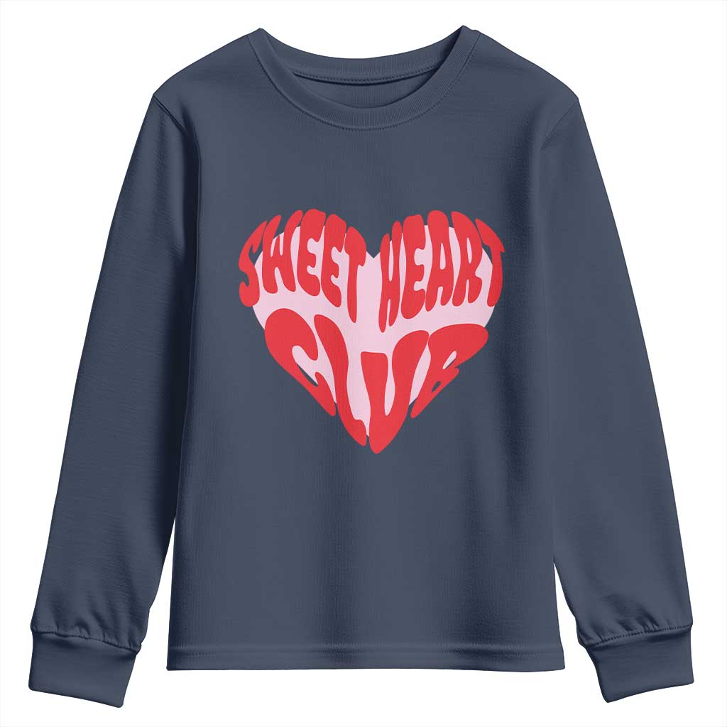 Funny Valentine's Day Sweet Heart Club Youth Sweatshirt