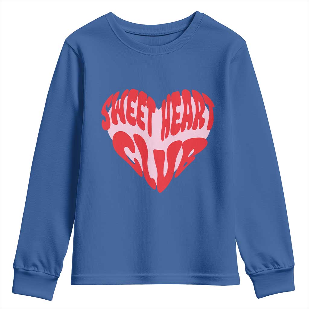 Funny Valentine's Day Sweet Heart Club Youth Sweatshirt