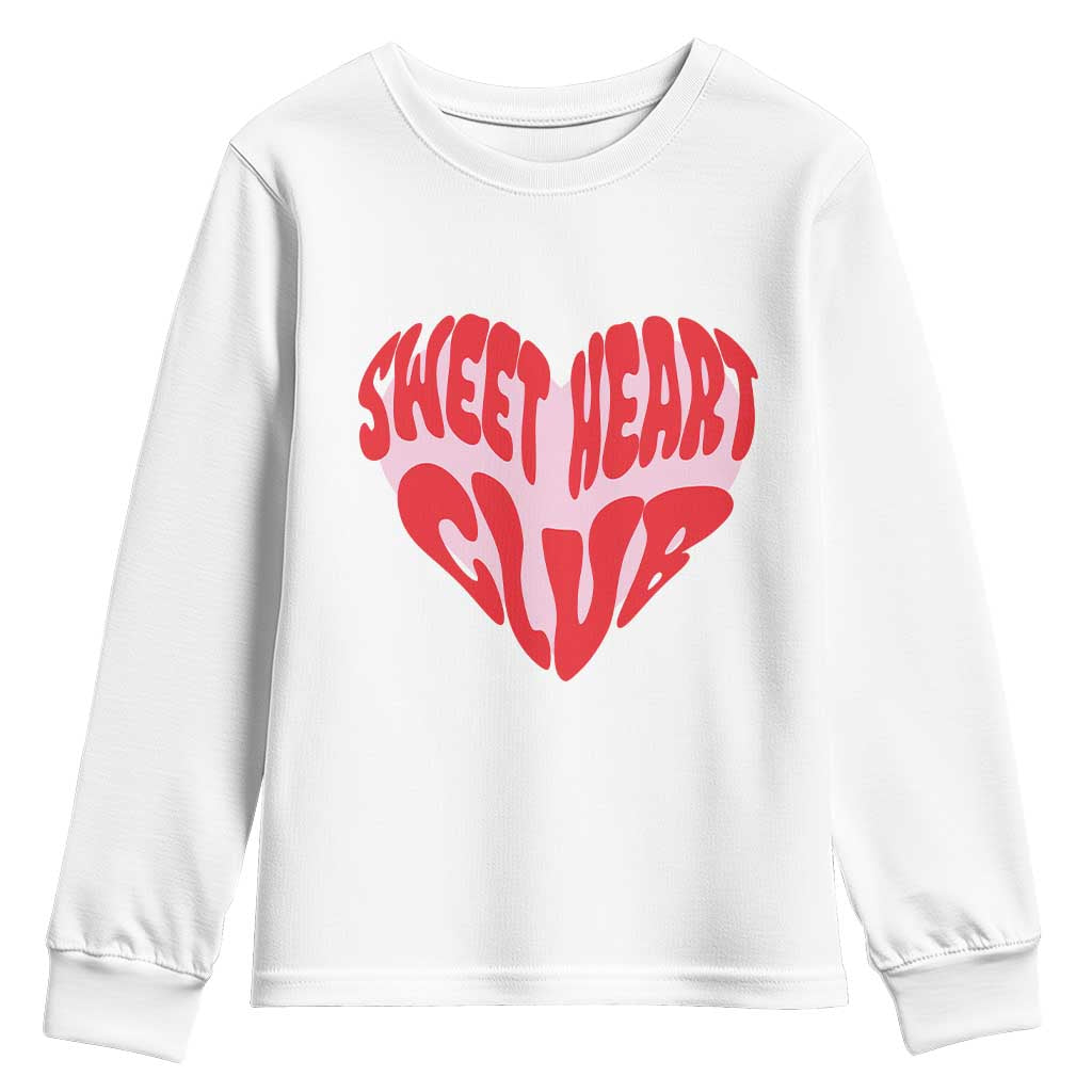 Funny Valentine's Day Sweet Heart Club Youth Sweatshirt