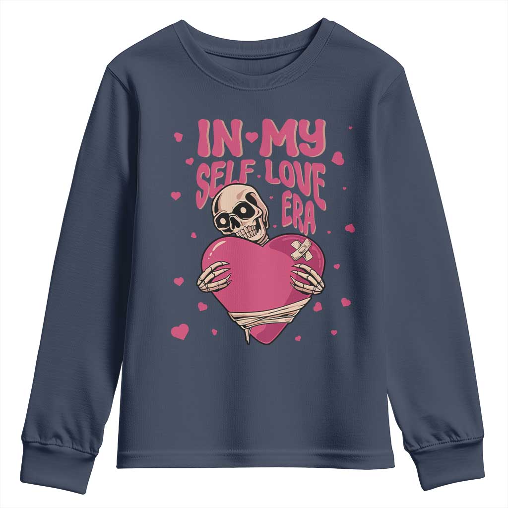 Funny Anti Valentine's Day Youth Sweatshirt In My Self Love Era Skeleton Hearts
