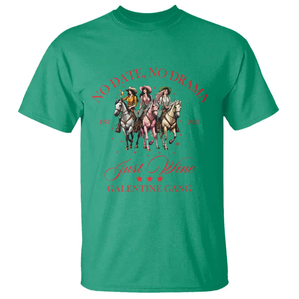 Funny Galentine's Day T Shirt No Date No Drama Just Wine Galentine Gang