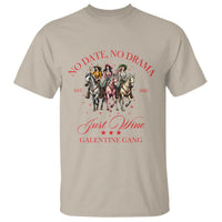 Funny Galentine's Day T Shirt No Date No Drama Just Wine Galentine Gang