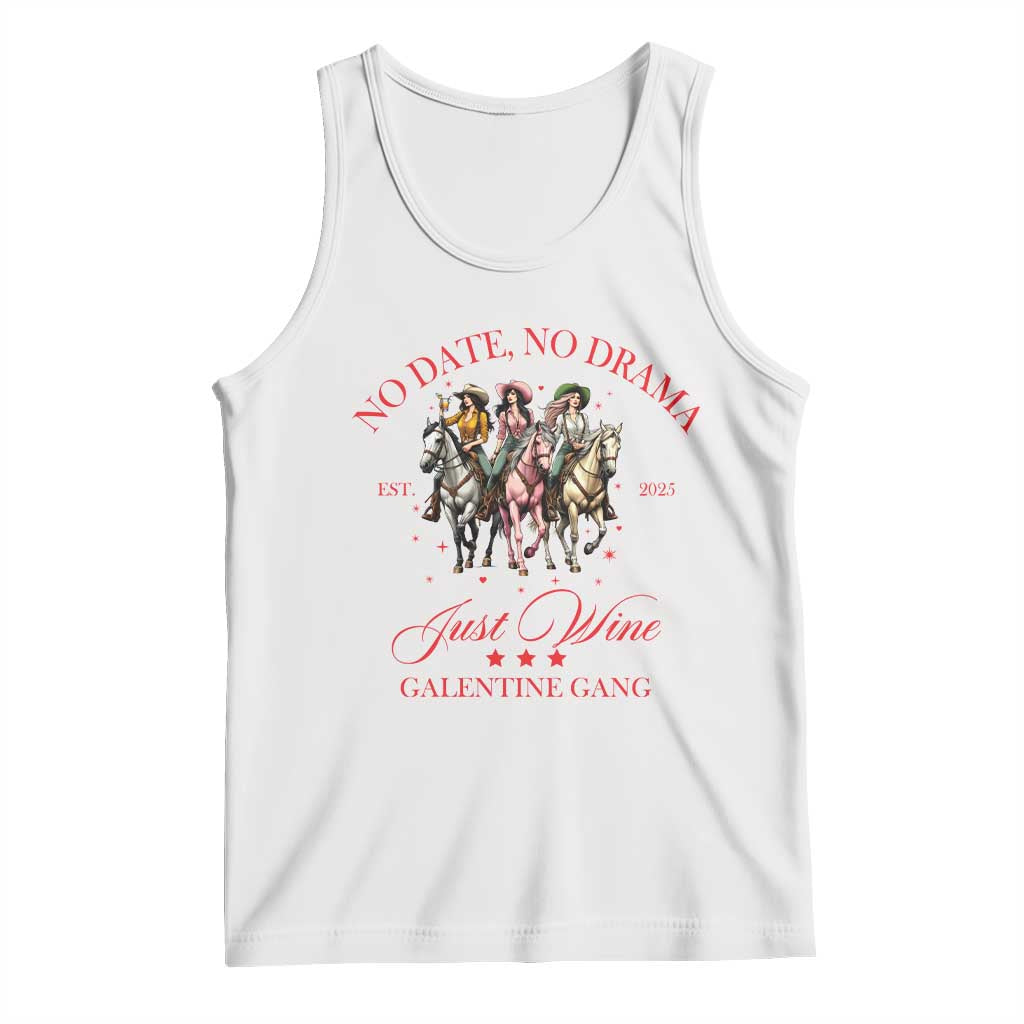 Funny Galentine's Day Tank Top No Date No Drama Just Wine Galentine Gang