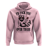 Funny Valentine's Day Racoon Hoodie I'd Pick You Over Trash Rose