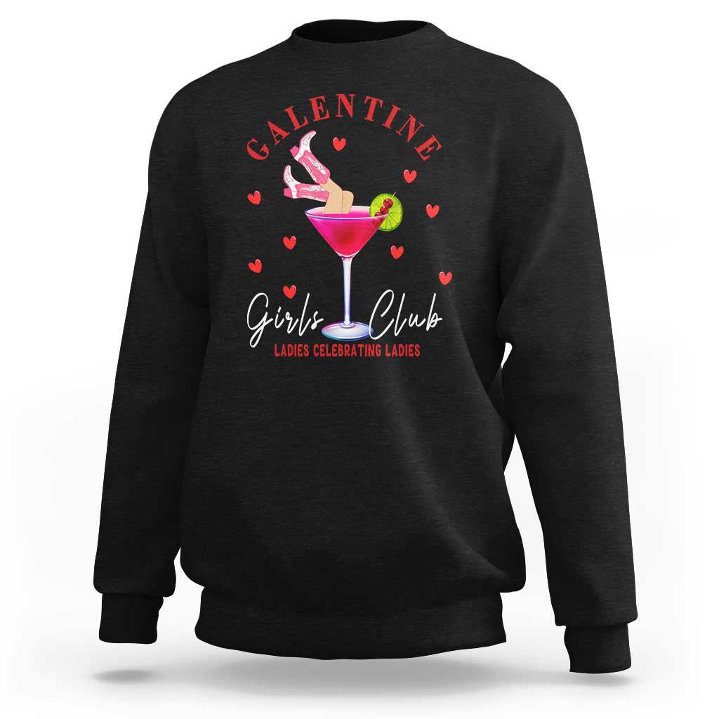 Funny Galentine's Day Sweatshirt Galentine Girls Club Ladies Celebrating Ladies