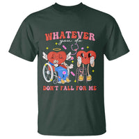 Funny Fall Physical Therapy Valentine's Day T Shirt Whatever You Do Don't Fall For Me Nurse