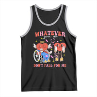 Funny Fall Physical Therapy Valentine's Day Tank Top Whatever You Do Don't Fall For Me Nurse