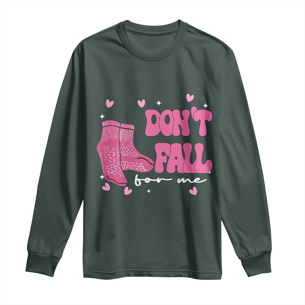Funny Fall Physical Therapy Valentine's Day Long Sleeve Shirt Don't Fall For Me Fall Prevention Nurse