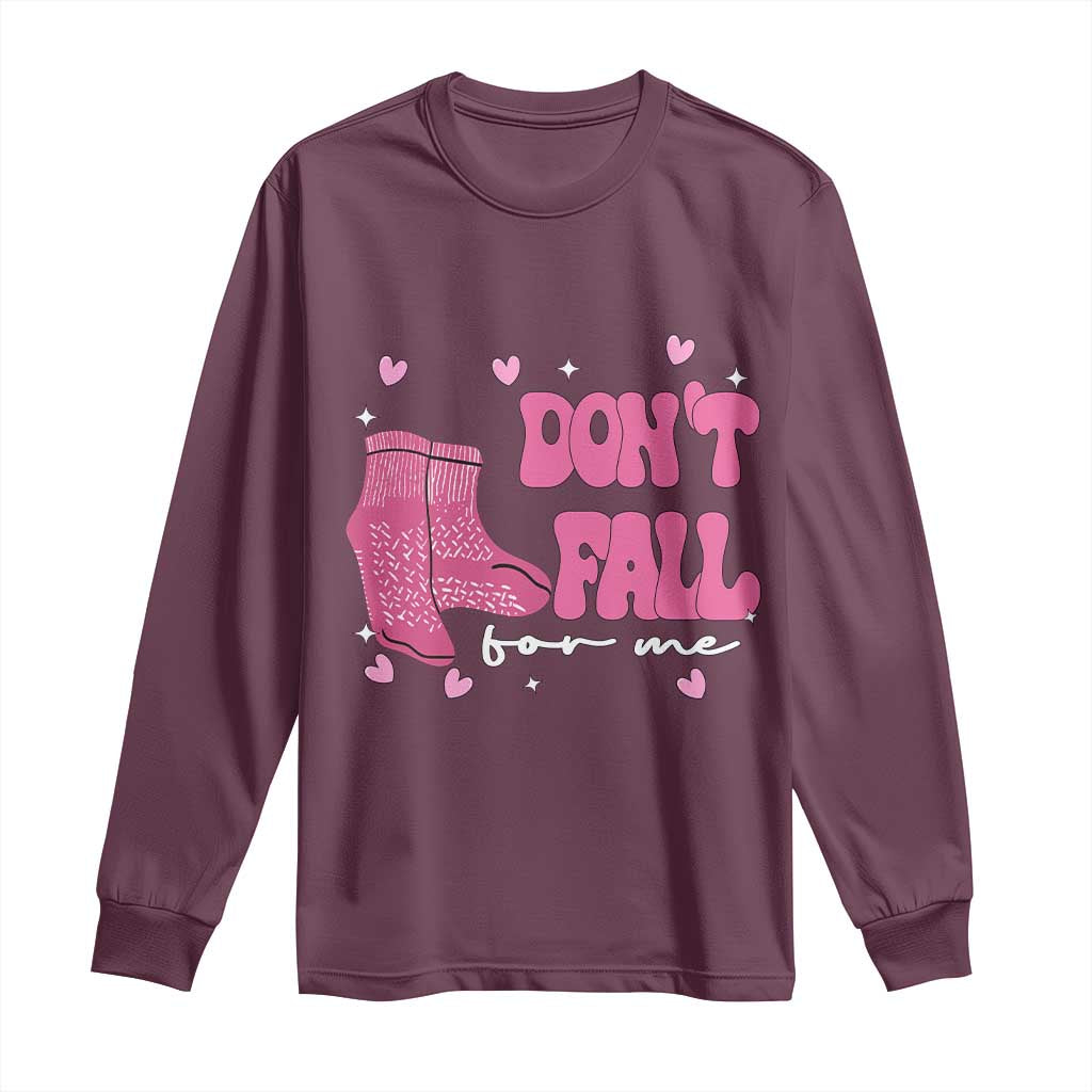 Funny Fall Physical Therapy Valentine's Day Long Sleeve Shirt Don't Fall For Me Fall Prevention Nurse