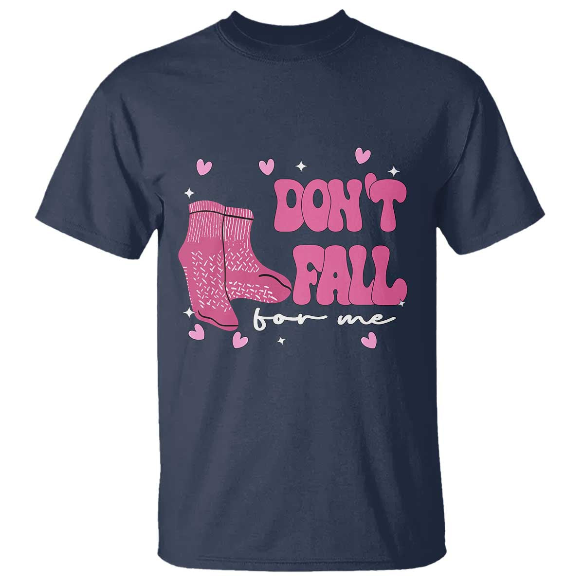 Funny Fall Physical Therapy Valentine's Day T Shirt Don't Fall For Me Fall Prevention Nurse