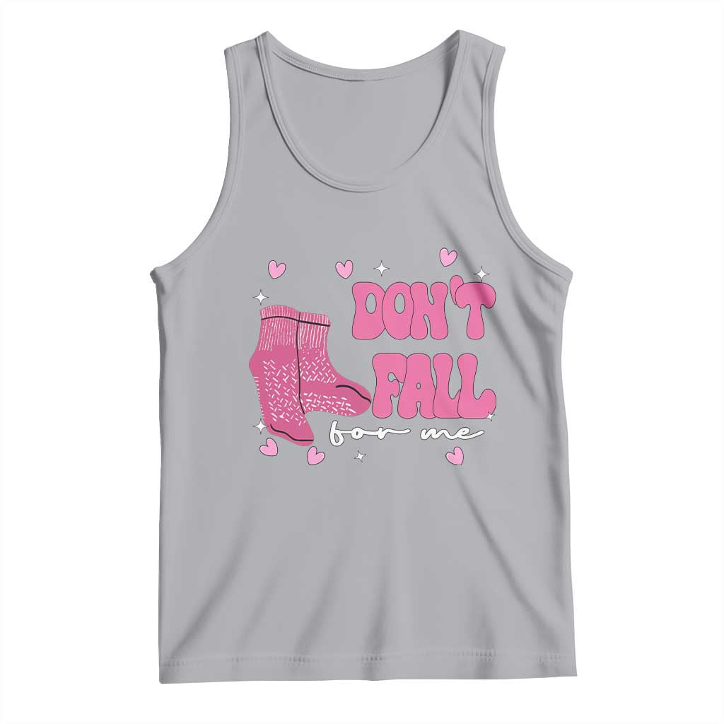 Funny Fall Physical Therapy Valentine's Day Tank Top Don't Fall For Me Fall Prevention Nurse