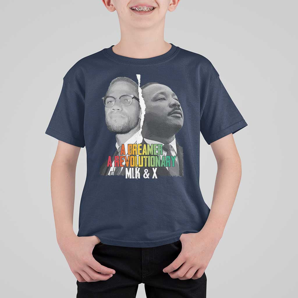 Martin Luther King Malcolm X T Shirt For Kid A Dreamer A Revolutionary Black Leaders