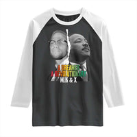Martin Luther King Malcolm X Raglan Shirt A Dreamer A Revolutionary Black Leaders