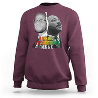 Martin Luther King Malcolm X Sweatshirt A Dreamer A Revolutionary Black Leaders