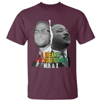 Martin Luther King Malcolm X T Shirt A Dreamer A Revolutionary Black Leaders