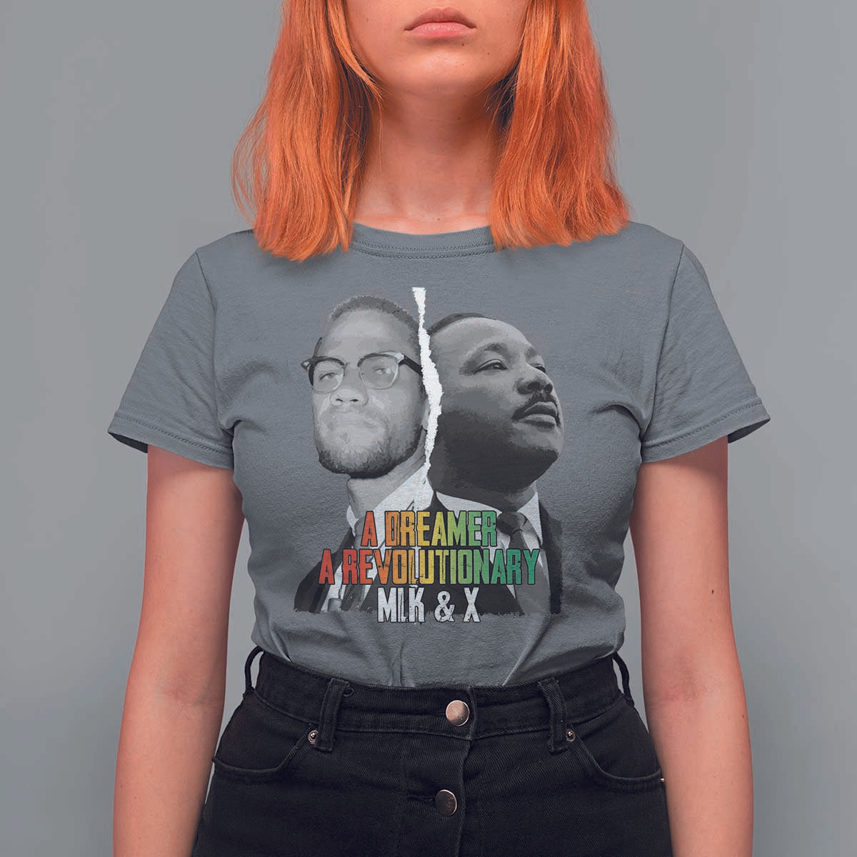 Martin Luther King Malcolm X T Shirt For Women A Dreamer A Revolutionary Black Leaders
