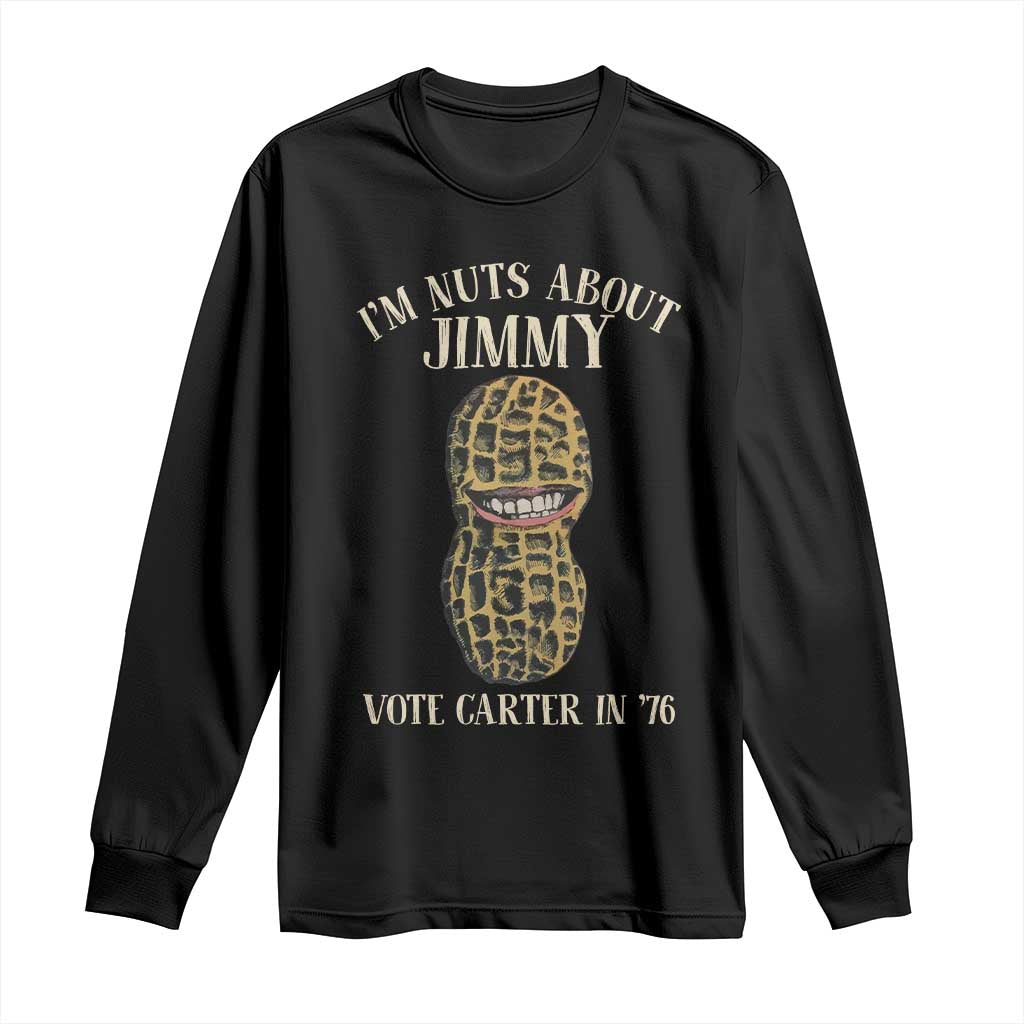 Jimmy Carter Supporter Long Sleeve Shirt I'm Nuts About Jimmy Vote Carter In '76 Peanut