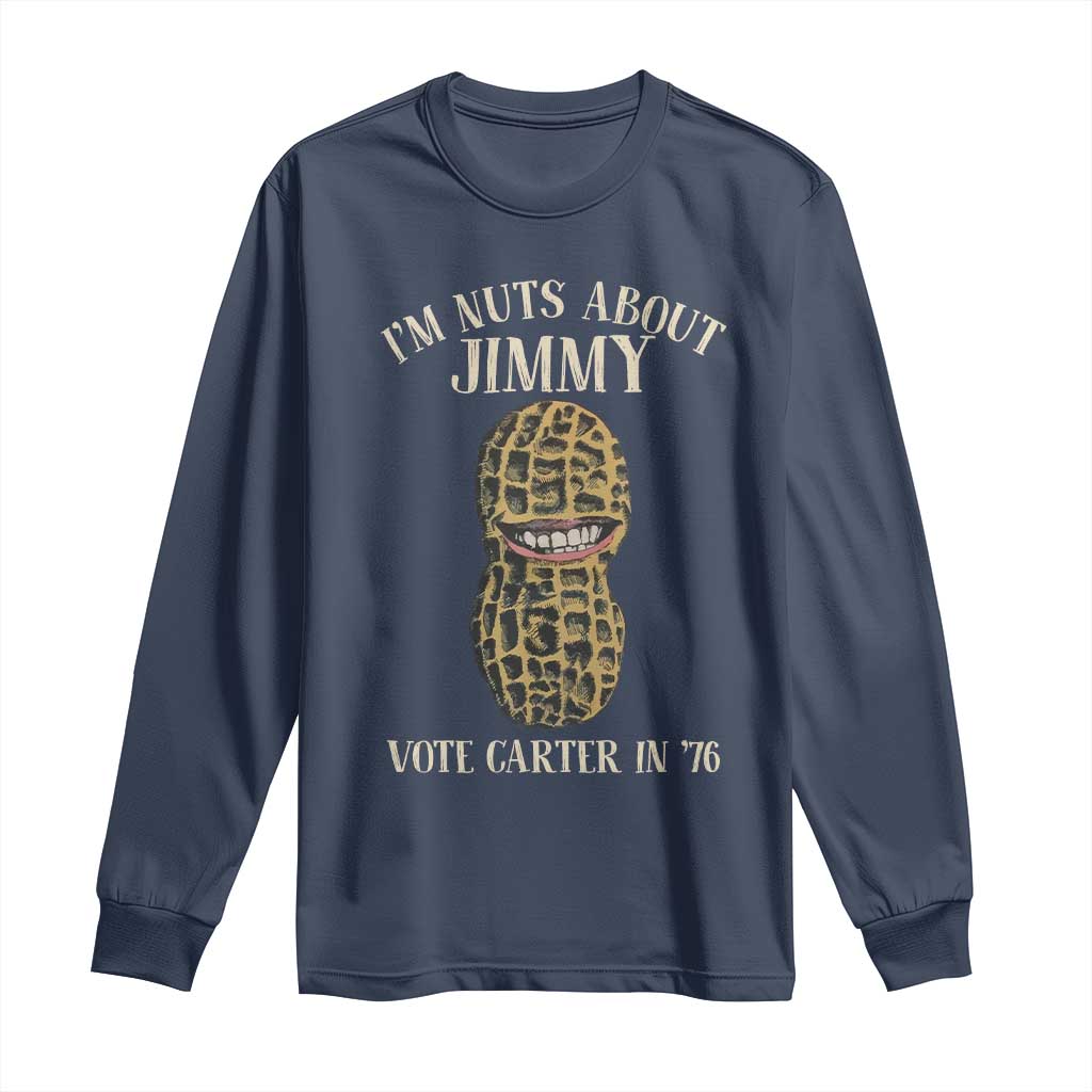 Jimmy Carter Supporter Long Sleeve Shirt I'm Nuts About Jimmy Vote Carter In '76 Peanut