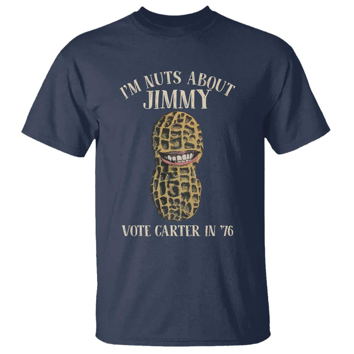Jimmy Carter Supporter T Shirt I'm Nuts About Jimmy Vote Carter In '76 Peanut