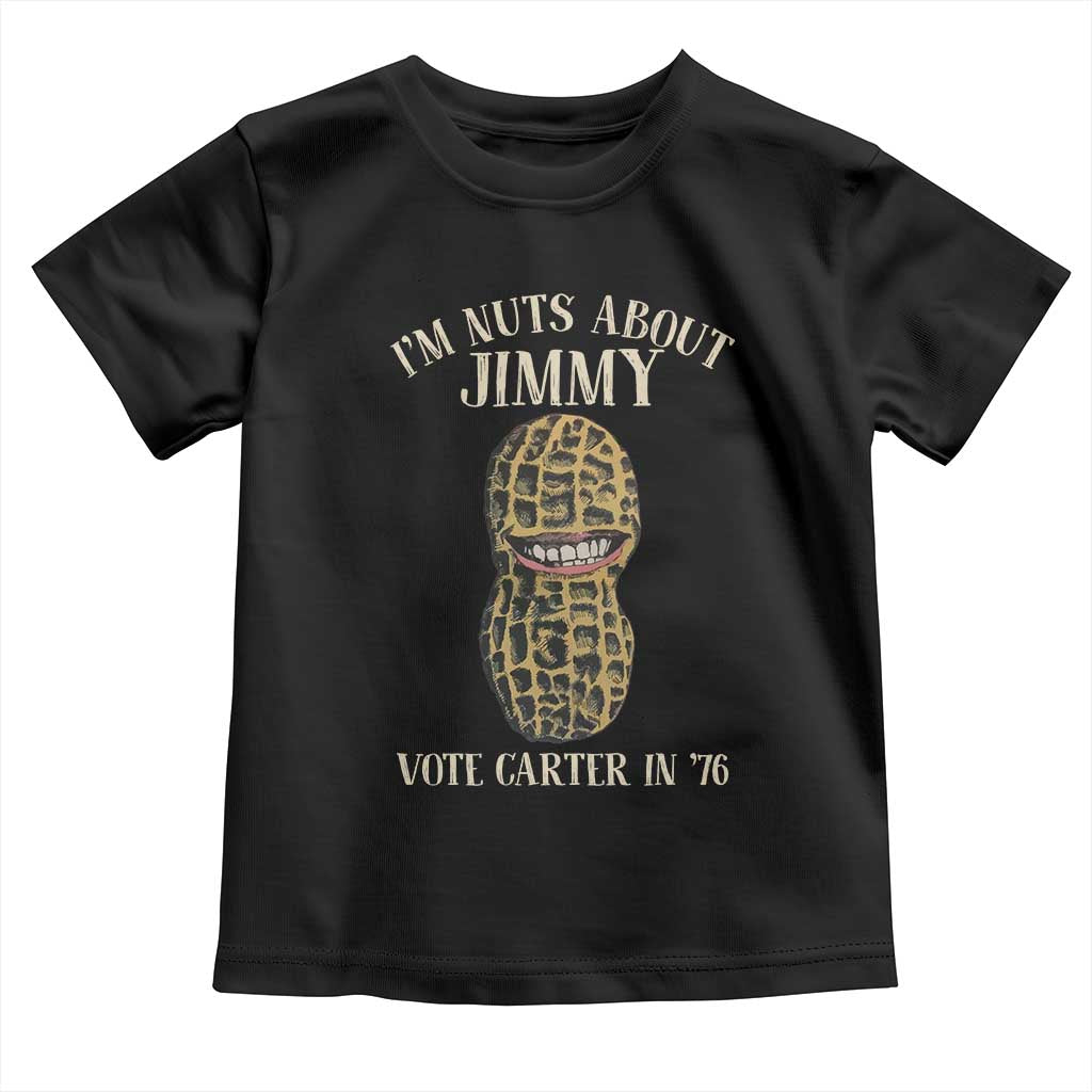 Jimmy Carter Supporter Toddler T Shirt I'm Nuts About Jimmy Vote Carter In '76 Peanut