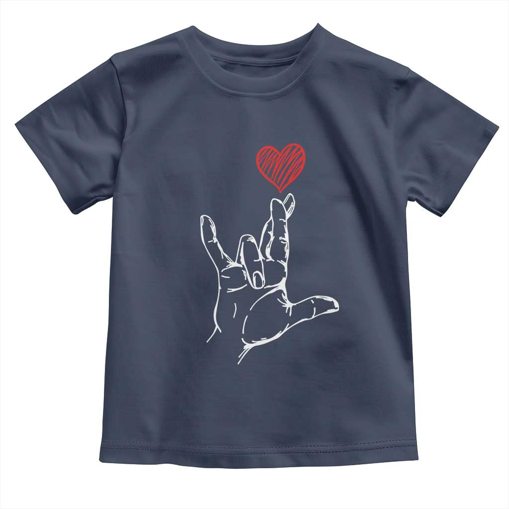 Funny Valentine's Day I Love You Hand Sign ASL Heart Toddler T Shirt