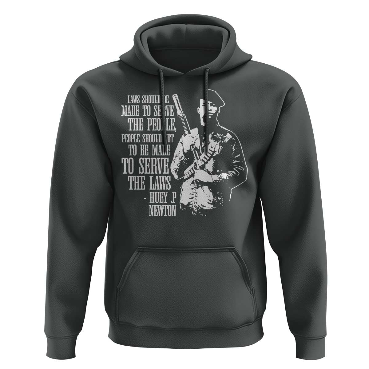 Huey P.Newton Quote Hoodie People Should Not To Be Made To Serve The Laws Black History Month