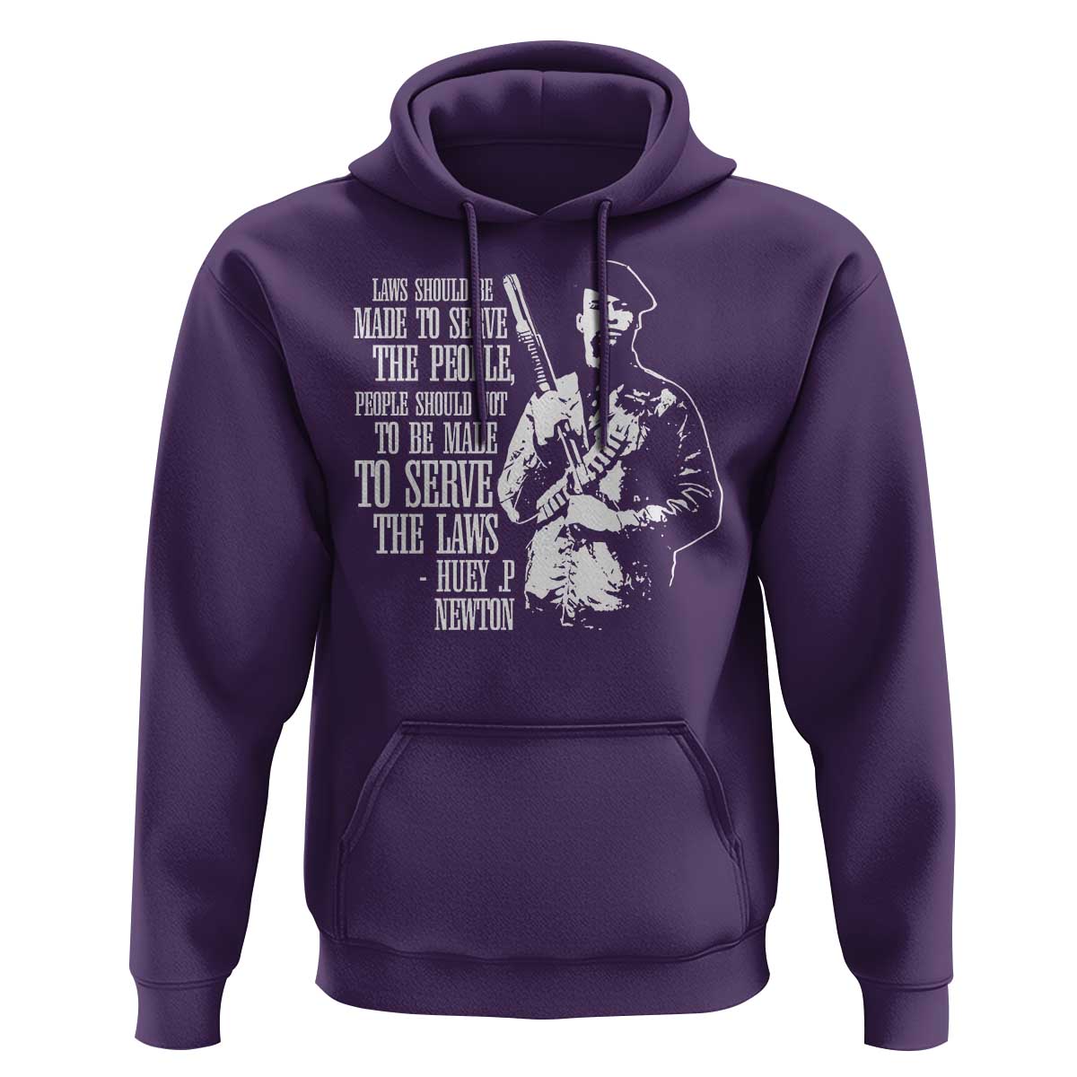Huey P.Newton Quote Hoodie People Should Not To Be Made To Serve The Laws Black History Month